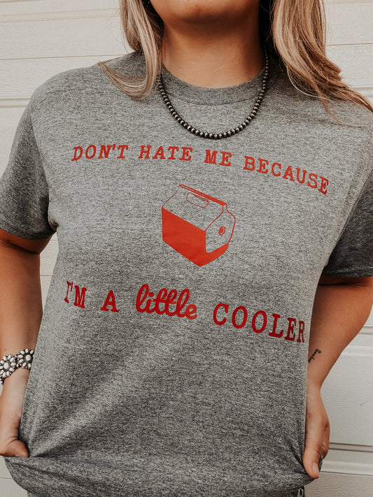 Don’t Hate Me Tee